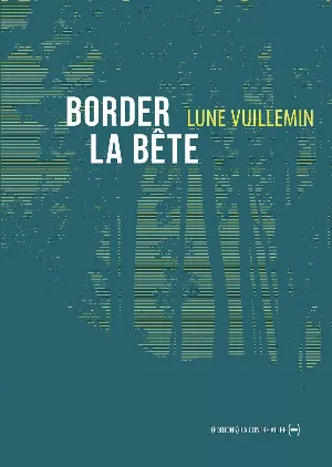 Lune Vuillemin - Border la bête